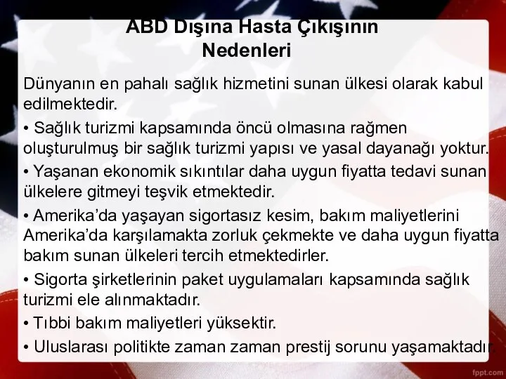 ABD Dışına Hasta Çıkışının Nedenleri Dünyanın en pahalı sağlık hizmetini sunan ülkesi