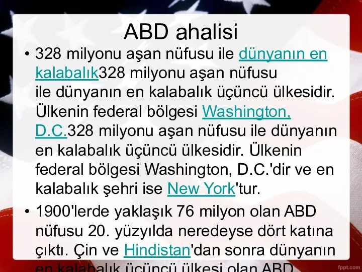 ABD ahalisi 328 milyonu aşan nüfusu ile dünyanın en kalabalık328 milyonu aşan