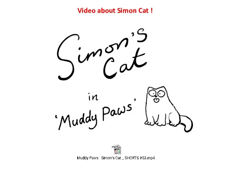 Video about Simon Cat !