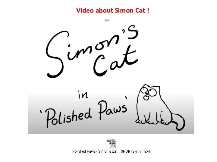 Video about Simon Cat !