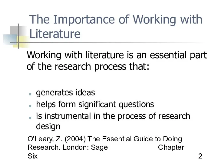 O'Leary, Z. (2004) The Essential Guide to Doing Research. London: Sage Chapter