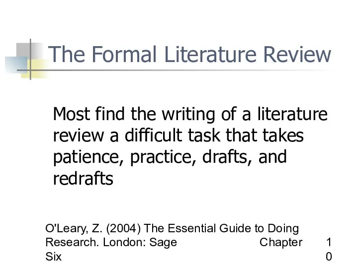 O'Leary, Z. (2004) The Essential Guide to Doing Research. London: Sage Chapter