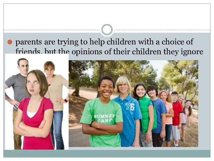 parents are trying to help children with a choice of friends, but