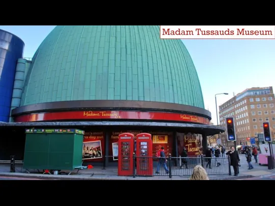 Madam Tussauds Museum