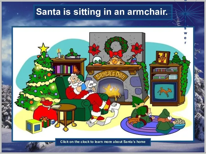 Where is Santa sitting? Santa is sitting in an armchair. Show the