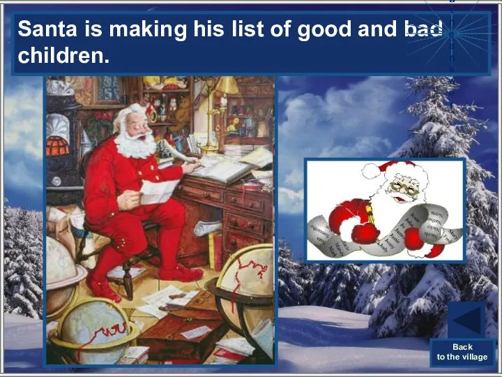 What kind of list is Santa making? Santa is making his list