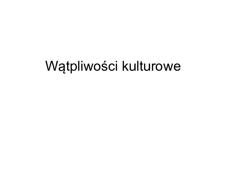 Wątpliwości kulturowe