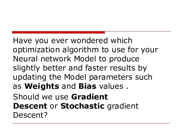 Have you ever wondered which optimization algorithm to use for your Neural