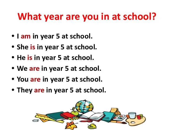 What year are you in at school? I am in year 5