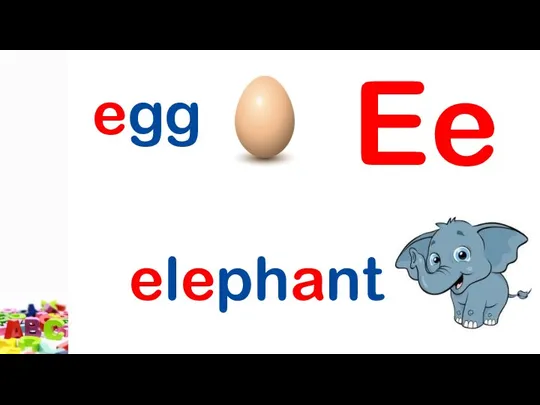 Ee egg elephant