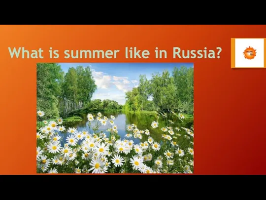 What is summer like in Russia?