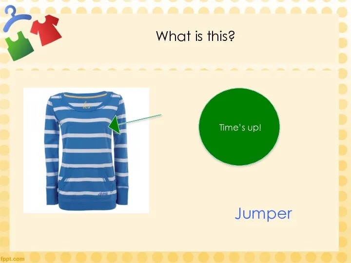 What is this? Time’s up! Jumper