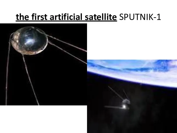 the first artificial satellite SPUTNIK-1