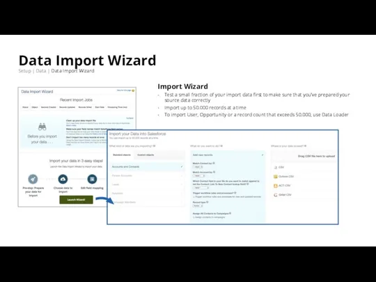 Import Wizard Test a small fraction of your import data first to