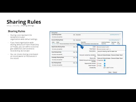 Sharing Rules Setup | Security | Sharing Settings Sharing Rules Sharing rules