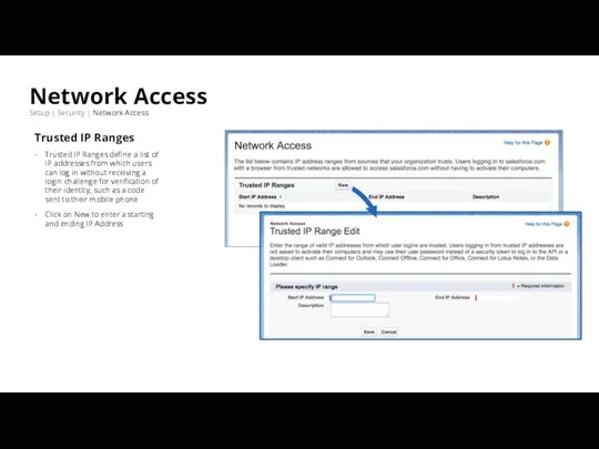 Network Access Setup | Security | Network Access Trusted IP Ranges Trusted