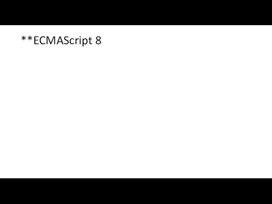 **ECMAScript 8