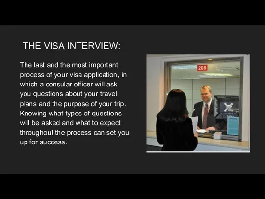 THE VISA INTERVIEW: The last and the most important process of your