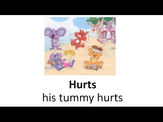 Hurts his tummy hurts