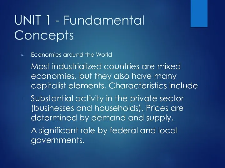 UNIT 1 - Fundamental Concepts Economies around the World Most industrialized countries