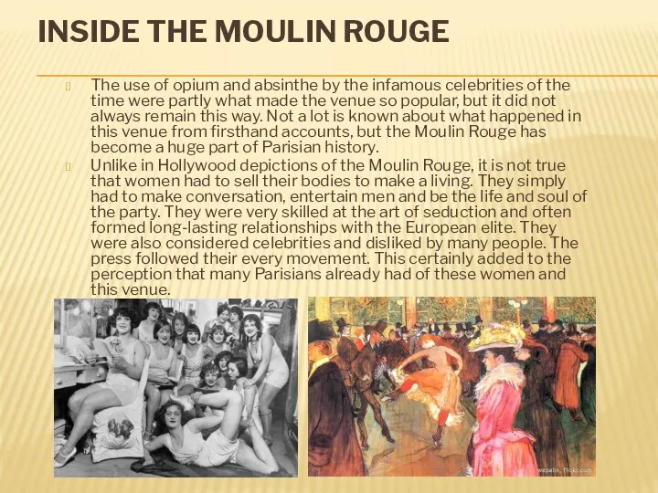 INSIDE THE MOULIN ROUGE The use of opium and absinthe by the