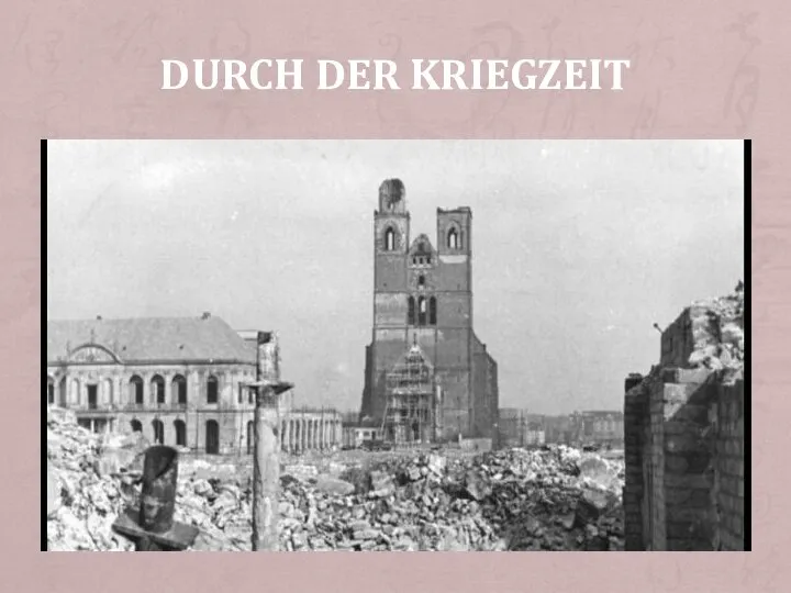 DURCH DER KRIEGZEIT