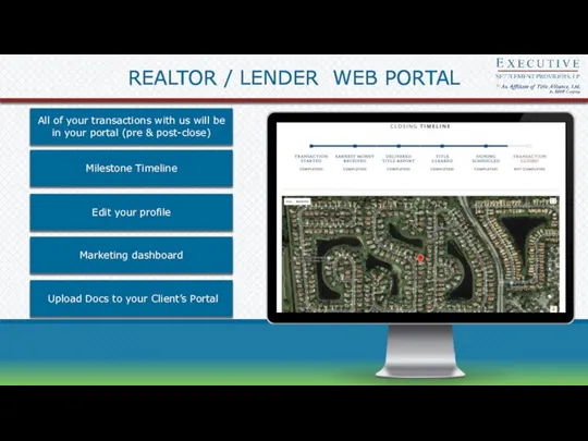 REALTOR / LENDER WEB PORTAL All of your transactions with us will