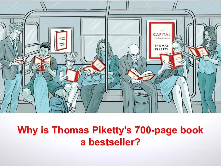 Why is Thomas Piketty's 700-page book a bestseller?
