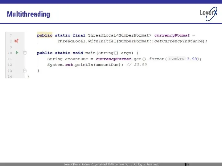 Multithreading LeverX Presentation. Copyrighted 2019 by LeverX, Inc. All Rights Reserved.