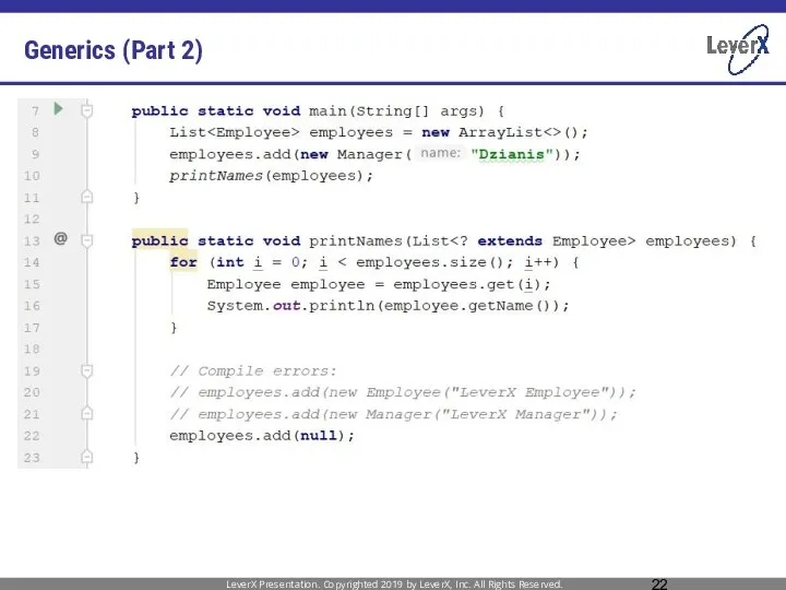 Generics (Part 2) LeverX Presentation. Copyrighted 2019 by LeverX, Inc. All Rights Reserved.