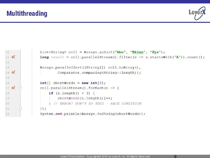 Multithreading LeverX Presentation. Copyrighted 2019 by LeverX, Inc. All Rights Reserved.