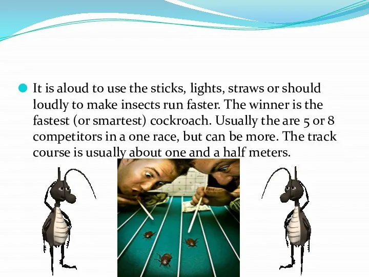 It is aloud to use the sticks, lights, straws or should loudly
