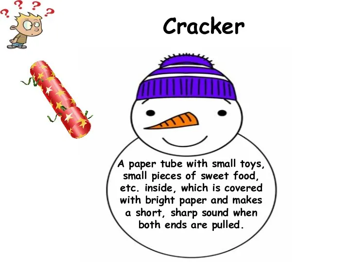 A paper tube with small toys, small pieces of sweet food, etc.