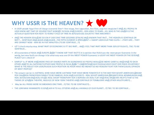 WHY USSR IS THE HEAVEN? In USSR people haд 4 free of