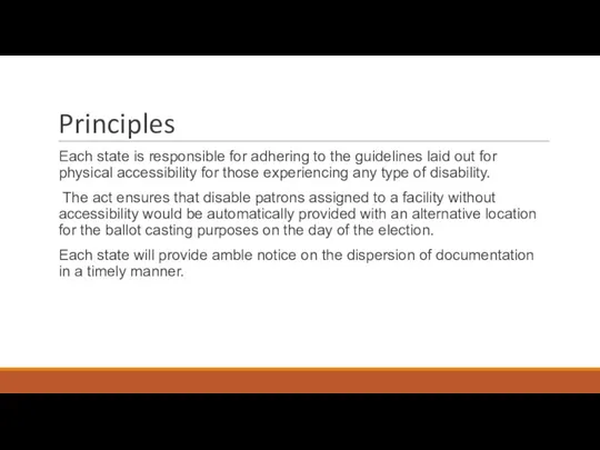 Principles Each state is responsible for adhering to the guidelines laid out