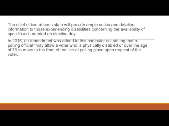 The chief officer of each state will provide ample notice and detailed