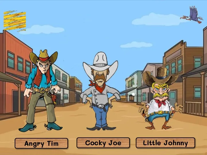 Angry Tim Little Johnny Cocky Joe