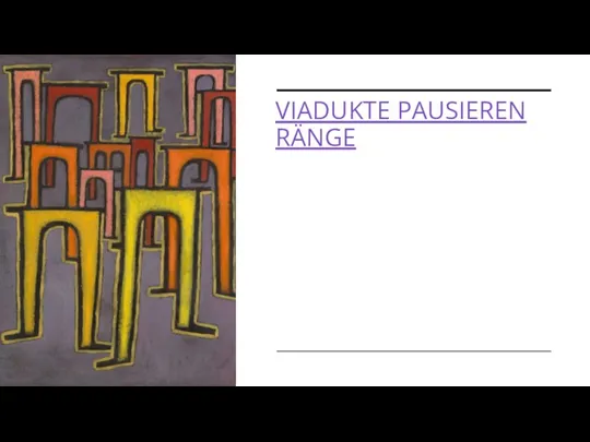 VIADUKTE PAUSIEREN RÄNGE