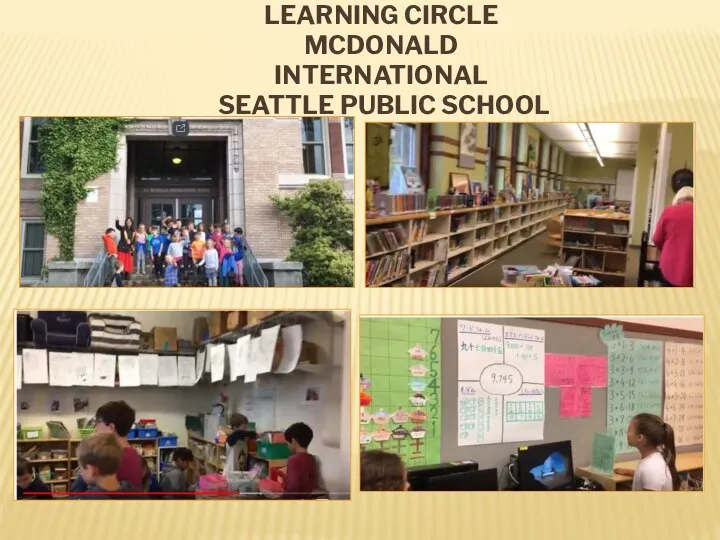 LEARNING CIRCLE MCDONALD INTERNATIONAL SEATTLE PUBLIC SCHOOL