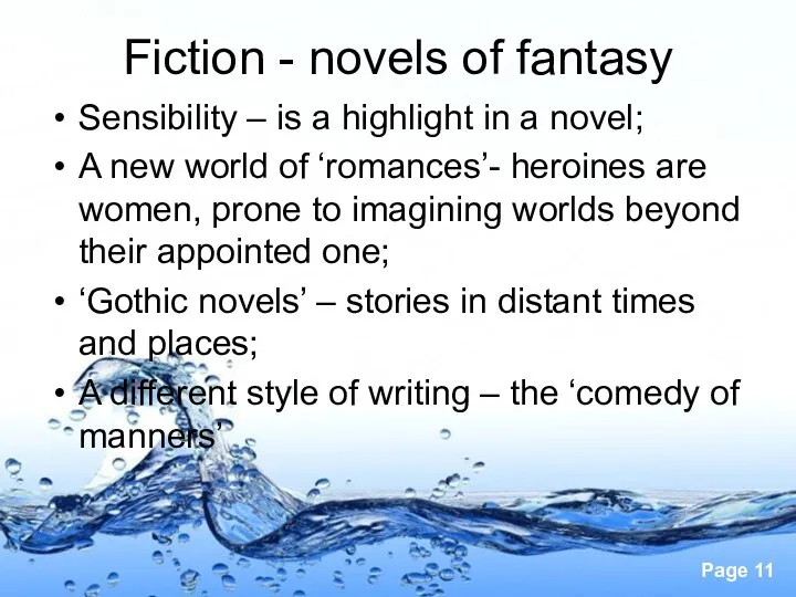 Fiction - novels of fantasy Sensibility – is a highlight in a