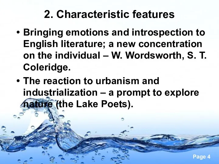 2. Characteristic features Bringing emotions and introspection to English literature; a new