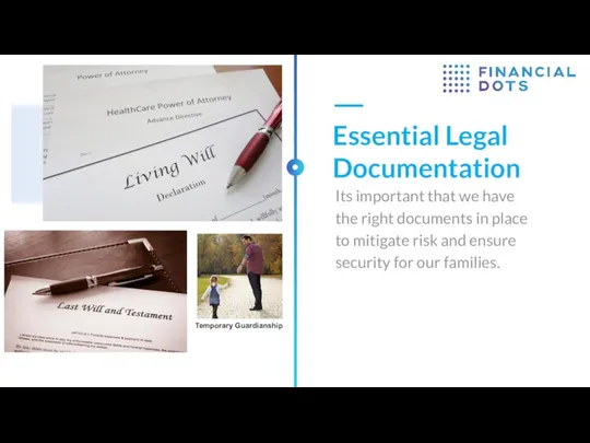 Its important that we have the right documents in place to mitigate