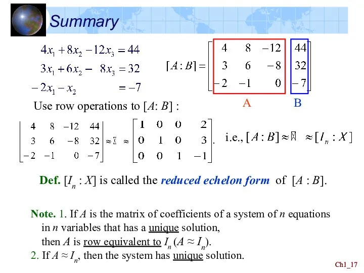 Ch1_ Ch1_ Summary Use row operations to [A: B] : Def. [In