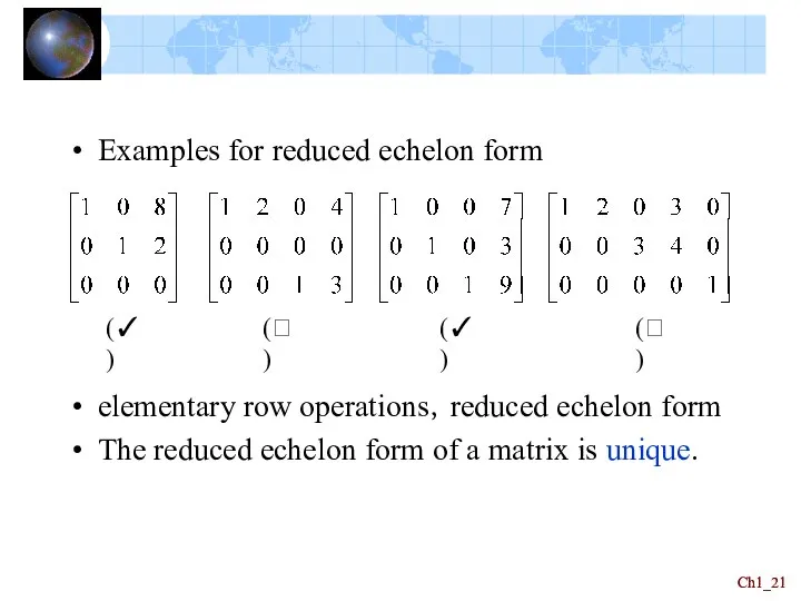 Ch1_ Ch1_ Examples for reduced echelon form (✓) (✓) (?) (?) elementary