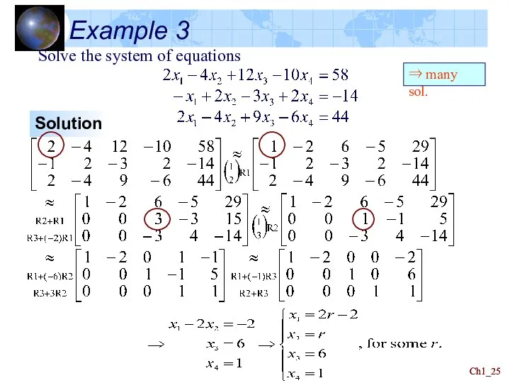 Ch1_ Ch1_ Example 3 Solve the system of equations Solution ⇒ many sol.