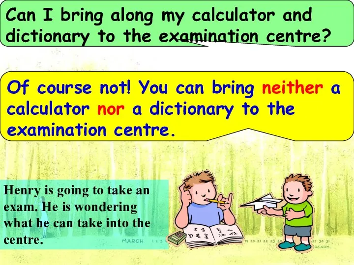 Can I bring along my calculator and dictionary to the examination centre?