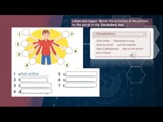 Listen and repeat. Match the activities in the picture to the words in the Vocabulary box.